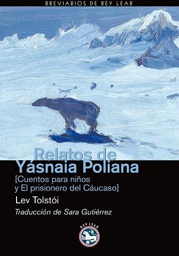 RELATOS DE YASNAIA POLIANA | 9788492403363 | TOLSTOI, LEV | Llibreria Drac - Llibreria d'Olot | Comprar llibres en català i castellà online