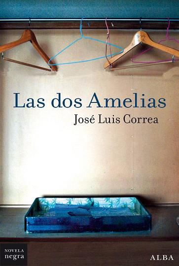 DOS AMELIAS, LAS | 9788490656587 | CORREA, JOSÉ LUIS | Llibreria Drac - Llibreria d'Olot | Comprar llibres en català i castellà online