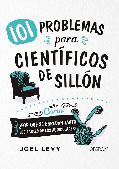 101 PROBLEMAS PARA CIENTÍFICOS DE SILLÓN | 9788441541818 | LEVY, JOEL | Llibreria Drac - Librería de Olot | Comprar libros en catalán y castellano online
