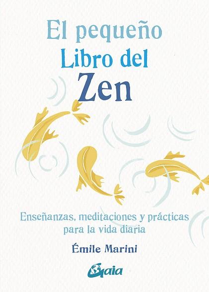 PEQUEÑO LIBRO DEL ZEN, WL | 9788484459453 | MARINI, EMILE | Llibreria Drac - Llibreria d'Olot | Comprar llibres en català i castellà online