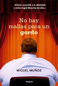 NO HAY MALLAS PARA UN GORDO | 9788498676877 | MUÑOZ, MIGUEL | Llibreria Drac - Llibreria d'Olot | Comprar llibres en català i castellà online