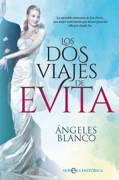 DOS VIAJES DE EVITA, LOS | 9788491645498 | BLANCO GONZÁLEZ, ÁNGELES | Llibreria Drac - Llibreria d'Olot | Comprar llibres en català i castellà online