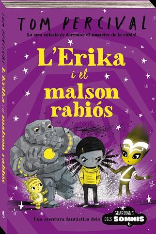ERIKA I EL MALSON RABIÓS, L' (ELS GUARDIANS DELS SOMNIS 1) | 9788418762567 | PERCIVAL, TOM | Llibreria Drac - Llibreria d'Olot | Comprar llibres en català i castellà online
