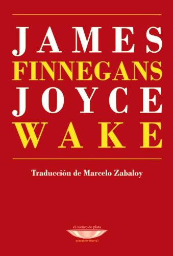 FINNEGANS WAKE | 9789873743566 | JOYCE, JAMES | Llibreria Drac - Librería de Olot | Comprar libros en catalán y castellano online