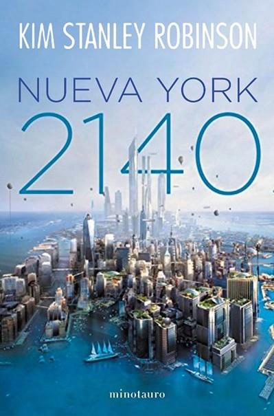 NUEVA YORK 2140 | 9788445004968 | ROBINSON, KIM STANLEY | Llibreria Drac - Llibreria d'Olot | Comprar llibres en català i castellà online
