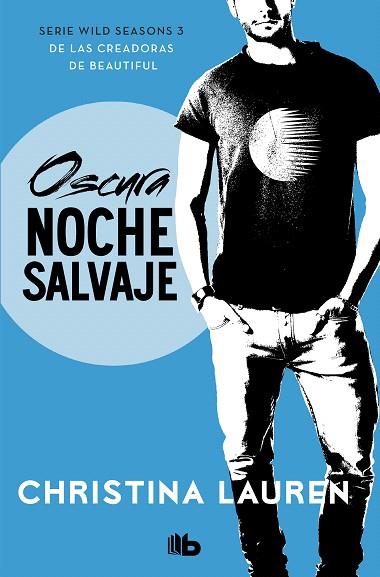 OSCURA NOCHE SALVAJE (WILD SEASONS 3) | 9788490709030 | LAUREN, CHRISTINA | Llibreria Drac - Llibreria d'Olot | Comprar llibres en català i castellà online