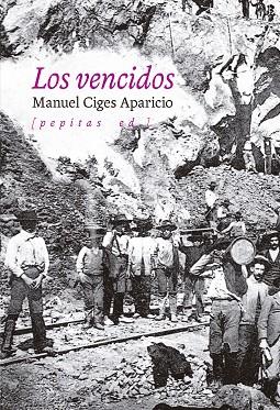 VENCIDOS, LOS | 9788418998485 | CIGES APARICIO, MANUEL | Llibreria Drac - Llibreria d'Olot | Comprar llibres en català i castellà online