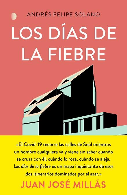 DÍAS DE LA FIEBRE, LOS | 9788499988177 | SOLANO, ANDRÉS FELIPE | Llibreria Drac - Librería de Olot | Comprar libros en catalán y castellano online