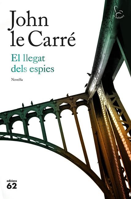 LLEGAT DELS ESPIES, EL | 9788429776393 | LE CARRÉ, JOHN | Llibreria Drac - Llibreria d'Olot | Comprar llibres en català i castellà online