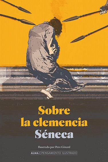 SOBRE LA CLEMENCIA | 9788419599742 | SÉNECA, LUCIO ANNEO | Llibreria Drac - Llibreria d'Olot | Comprar llibres en català i castellà online