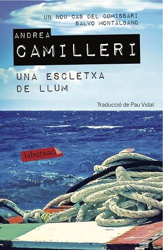 ESCLETXA DE LLUM, UNA | 9788416334889 | CAMILLERI, ANDREA | Llibreria Drac - Llibreria d'Olot | Comprar llibres en català i castellà online