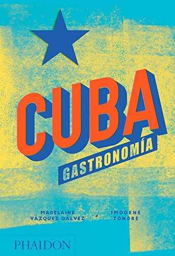 CUBA GASTRONOMÍA | 9780714876771 | VAZQUEZ, MADELAINA; TONDRE, IMOGENE | Llibreria Drac - Llibreria d'Olot | Comprar llibres en català i castellà online