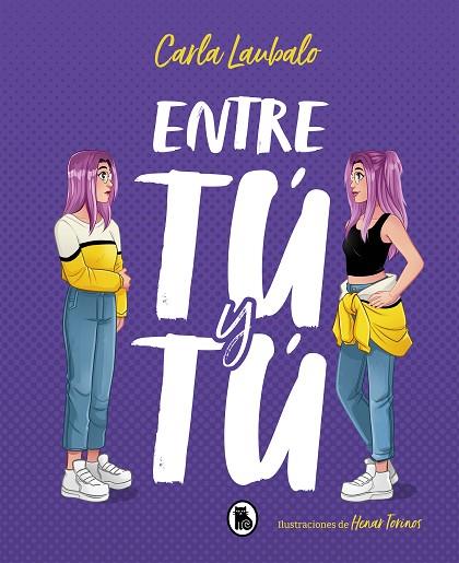 ENTRE TÚ Y TÚ(2) | 9788402423276 | LAUBALO, CARLA | Llibreria Drac - Llibreria d'Olot | Comprar llibres en català i castellà online