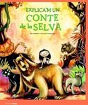 EXPLICA'M UN CONTE DE LA SELVA | 9788408086130 | HERRERA, ANA; COMOTTO, AGUSTIN | Llibreria Drac - Llibreria d'Olot | Comprar llibres en català i castellà online