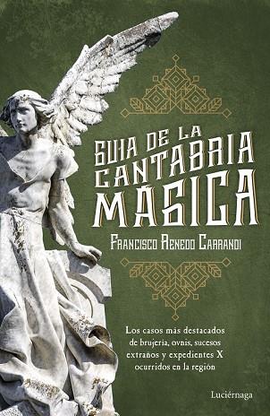 GUÍA DE LA CANTABRIA MÁGICA | 9788416694471 | RENEDO, FRANCISCO | Llibreria Drac - Llibreria d'Olot | Comprar llibres en català i castellà online