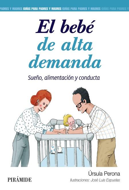 BEBÉ DE ALTA DEMANDA, EL | 9788436847918 | PERONA, ÚRSULA | Llibreria Drac - Llibreria d'Olot | Comprar llibres en català i castellà online