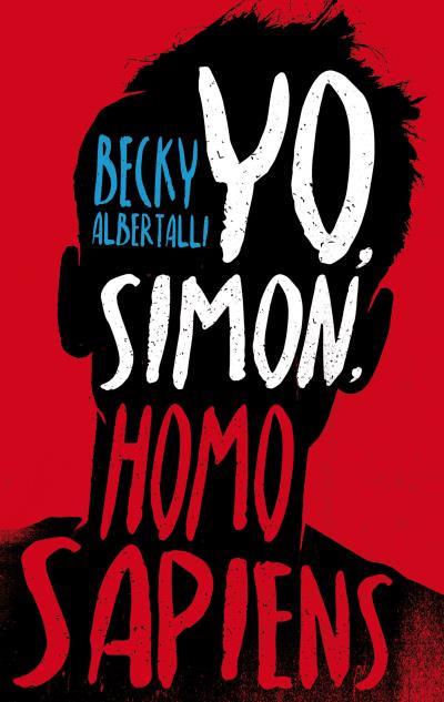 YO, SIMON, HOMO SAPIENS | 9788496886582 | ALBERTALLI, BECKY | Llibreria Drac - Llibreria d'Olot | Comprar llibres en català i castellà online