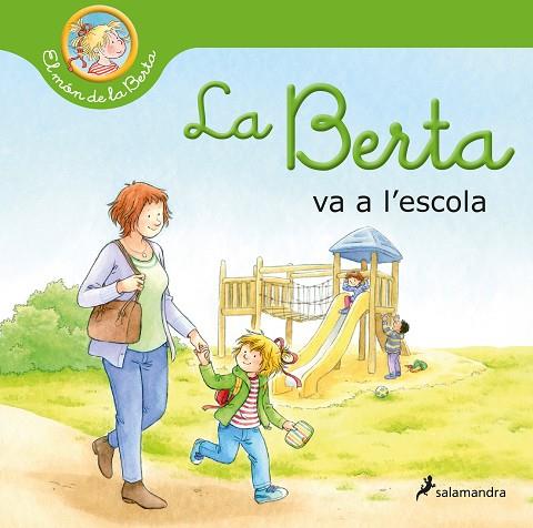 BERTA VA A L'ESCOLA, LA | 9788418637254 | SCHNEIDER, LIANE | Llibreria Drac - Llibreria d'Olot | Comprar llibres en català i castellà online