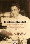 INFORME BRUSILOFF, EL | 9788498680560 | AIZPURU, MIKEL | Llibreria Drac - Llibreria d'Olot | Comprar llibres en català i castellà online