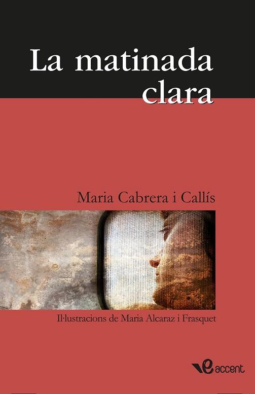 MATINADA CLARA, LA | 9788493681944 | CABRERA, MARIA | Llibreria Drac - Llibreria d'Olot | Comprar llibres en català i castellà online