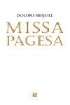 MISSA PAGESA | 9788429759099 | MIQUEL, DOLORS | Llibreria Drac - Llibreria d'Olot | Comprar llibres en català i castellà online