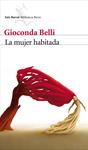 MUJER HABITADA, LA | 9788432212888 | BELLI, GIOCONDA | Llibreria Drac - Llibreria d'Olot | Comprar llibres en català i castellà online