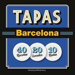 TAPAS BARCELONA | 9788484785958 | BARRIL, JOAN ; LIZ, JOSEP ; GARCIA, JORDI | Llibreria Drac - Llibreria d'Olot | Comprar llibres en català i castellà online