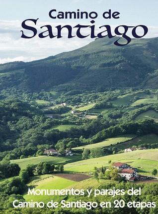 CAMINO DE SANTIAGO | 9788417823573 | GARCÍA, JESÚS; LEDRADO, PALOMA | Llibreria Drac - Llibreria d'Olot | Comprar llibres en català i castellà online