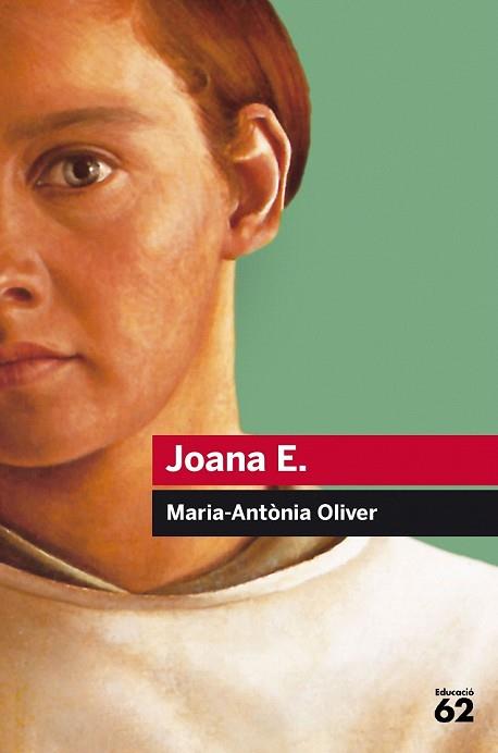 JOANA E. | 9788415954514 | OLIVER, MARÍA ANTÒNIA | Llibreria Drac - Llibreria d'Olot | Comprar llibres en català i castellà online