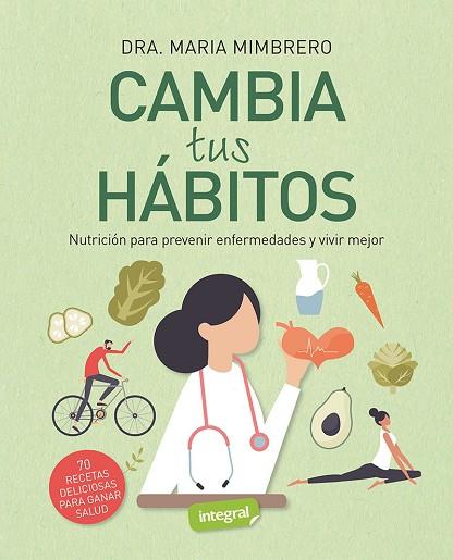 CAMBIA TUS HÁBITOS | 9788491182344 | MIMBRERO, MARÍA | Llibreria Drac - Llibreria d'Olot | Comprar llibres en català i castellà online