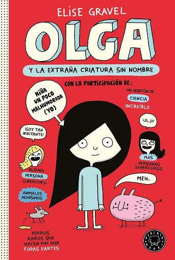 OLGA Y LA EXTRAÑA CRIATURA SIN NOMBRE | 9788418733116 | GRAVEL, ELISE | Llibreria Drac - Llibreria d'Olot | Comprar llibres en català i castellà online
