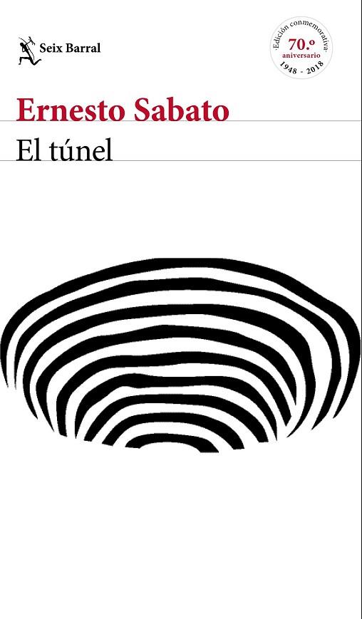 TÚNEL, EL (EDICIÓN CONMEMORATIVA) | 9788432233883 | SABATO, ERNESTO | Llibreria Drac - Llibreria d'Olot | Comprar llibres en català i castellà online