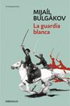 GUARDIA BLANCA, LA | 9788490327449 | BULGAKOV, MIJAIL | Llibreria Drac - Llibreria d'Olot | Comprar llibres en català i castellà online