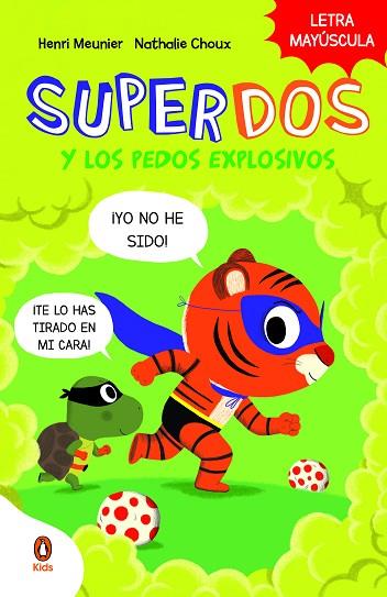 SUPERDOS Y LOS PEDOS EXPLOSIVOS (SUPERDOS 2) | 9788418817991 | MEUNIER, HENRY | Llibreria Drac - Llibreria d'Olot | Comprar llibres en català i castellà online