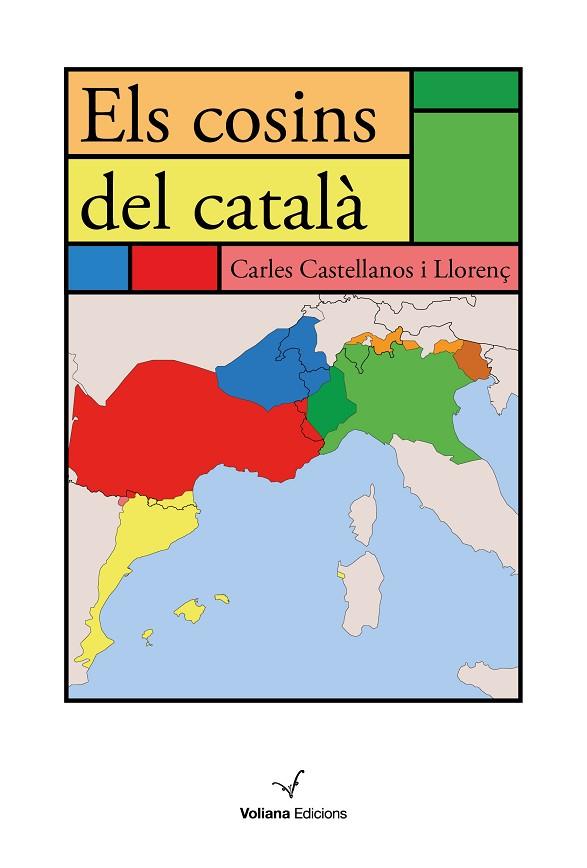 COSINS DEL CATALÀ, ELS | 9788494977992 | CASTELLANOS LLORENÇ, CARLES | Llibreria Drac - Librería de Olot | Comprar libros en catalán y castellano online