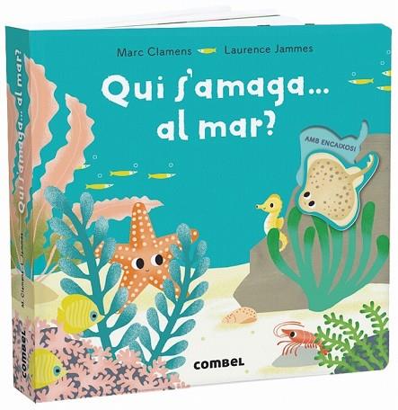 QUI S'AMAGA... AL MAR? | 9788491013303 | CLAMENS, MARC; JAMMES, LAURENCE | Llibreria Drac - Llibreria d'Olot | Comprar llibres en català i castellà online