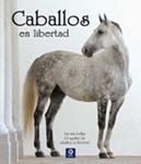 CABALLOS EN LIBERTAD | 9788497942348 | SLAWIK, CHRISTINE ; BRENGARD, EMMANUELLE | Llibreria Drac - Llibreria d'Olot | Comprar llibres en català i castellà online
