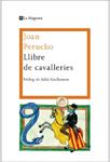 LLIBRE DE CAVALLERIES | 9788482649689 | PERUCHO, JOAN | Llibreria Drac - Llibreria d'Olot | Comprar llibres en català i castellà online