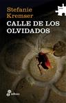 CALLE DE LOS OLVIDADOS | 9788435010764 | KREMSER, STEFANIE | Llibreria Drac - Llibreria d'Olot | Comprar llibres en català i castellà online