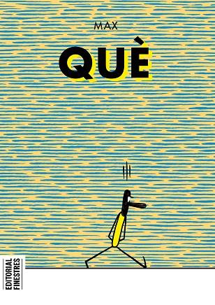 QUÈ | 9788419523051 | MAX | Llibreria Drac - Llibreria d'Olot | Comprar llibres en català i castellà online