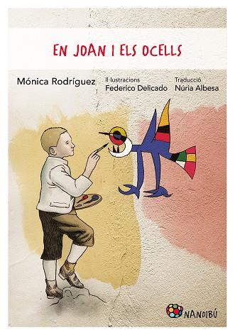 EN JOAN I ELS OCELLS | 9788413033990 | RODRÍGUEZ, MÓNICA; DELICADO, FEDERICO | Llibreria Drac - Llibreria d'Olot | Comprar llibres en català i castellà online
