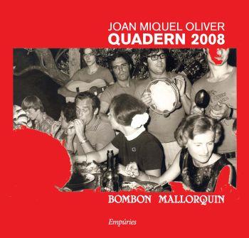 QUADERN 2008. JOAN MIQUEL OLIVER (+ CD) | 9788497874366 | OLIVER, JOAN MIQUEL | Llibreria Drac - Llibreria d'Olot | Comprar llibres en català i castellà online