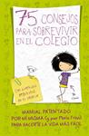 75 CONSEJOS PARA SOBREVIVIR EN EL COLEGIO | 9788420410999 | FRISA, MARIA | Llibreria Drac - Llibreria d'Olot | Comprar llibres en català i castellà online
