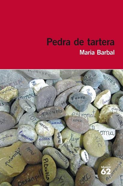 PEDRA DE TARTERA | 9788415954293 | BARBAL, MARIA | Llibreria Drac - Llibreria d'Olot | Comprar llibres en català i castellà online