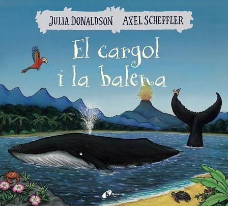 CARGOL I LA BALENA, EL | 9788499069074 | DONALDSON, JULIA | Llibreria Drac - Llibreria d'Olot | Comprar llibres en català i castellà online