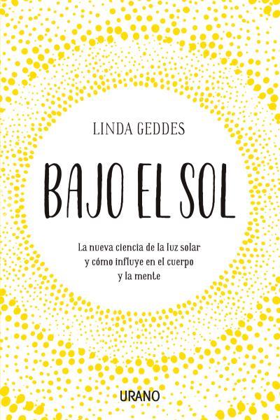 BAJO EL SOL | 9788416720835 | GEDDES, LINDA | Llibreria Drac - Librería de Olot | Comprar libros en catalán y castellano online
