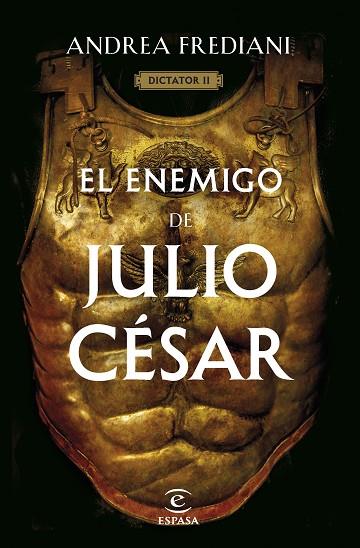 ENEMIGO DE JULIO CÉSAR, EL (SERIE DICTATOR 2) | 9788467068672 | FREDIANI, ANDREA | Llibreria Drac - Llibreria d'Olot | Comprar llibres en català i castellà online