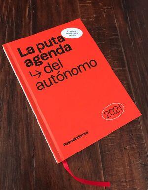 PUTA AGENDA DEL AUTÓNOMO 2021, LA | 9788412233612 | AA.DD. | Llibreria Drac - Llibreria d'Olot | Comprar llibres en català i castellà online