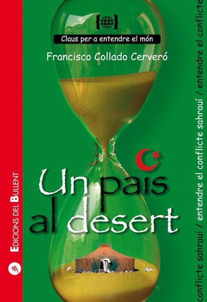 PAIS AL DESERT, UN | 9788499040127 | COLLADO, FRANCISCO | Llibreria Drac - Llibreria d'Olot | Comprar llibres en català i castellà online