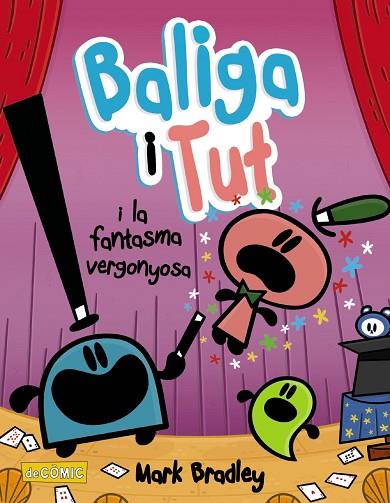 BALIGA I TUT I LA FANTASMA VERGONYOSA | 9788448960117 | BRADLEY, MARK | Llibreria Drac - Llibreria d'Olot | Comprar llibres en català i castellà online